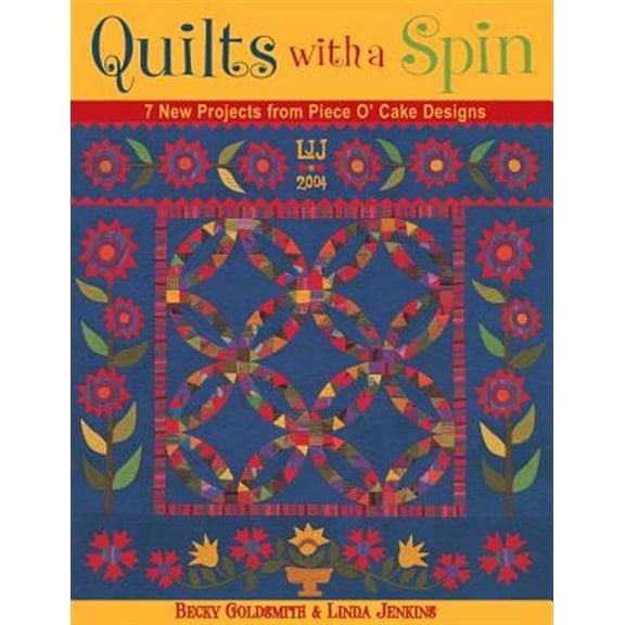 Pre-Owned Quilts with a Spin: 7 New Projects from Piece O' Cake Designs (Paperback) 1571202455 9781571202451