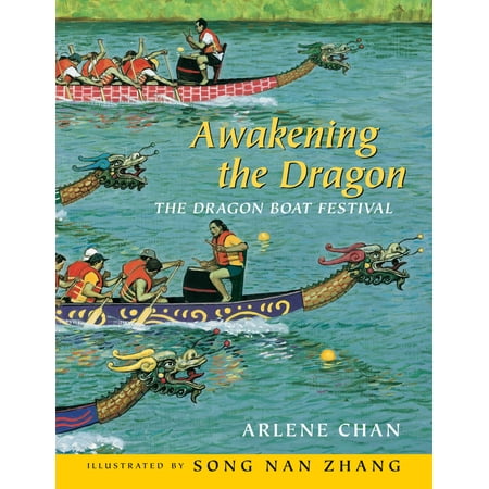 Awakening the Dragon : The Dragon Boat Festival