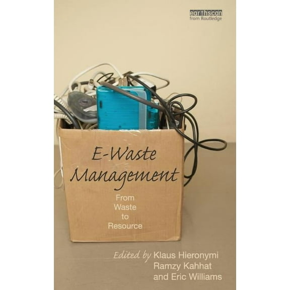 E-Waste Management: From Waste to Resource, (Hardcover)