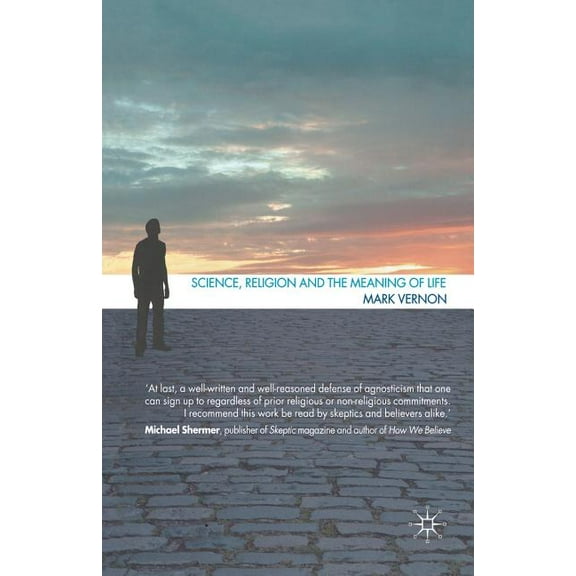 Science, Religion, and the Meaning of Life, (Paperback)
