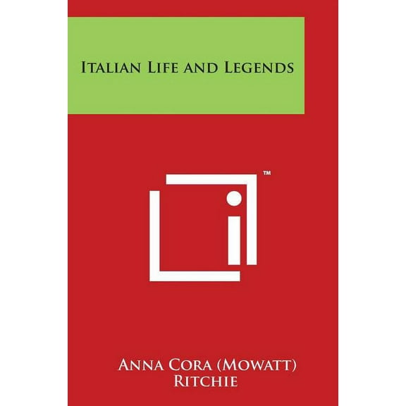 Italian Life and Legends