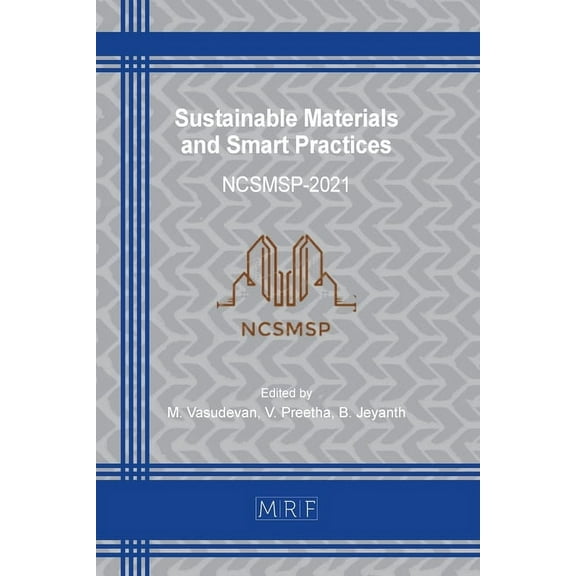Materials Research Proceedings Sustainable Materials and Smart Practices: Ncsmsp-2021, Book 23, (Paperback)