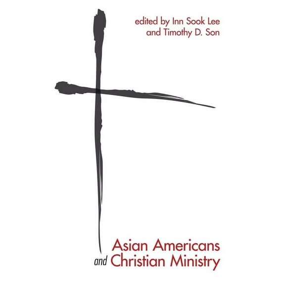 Asian Americans and Christian Ministry (Paperback)