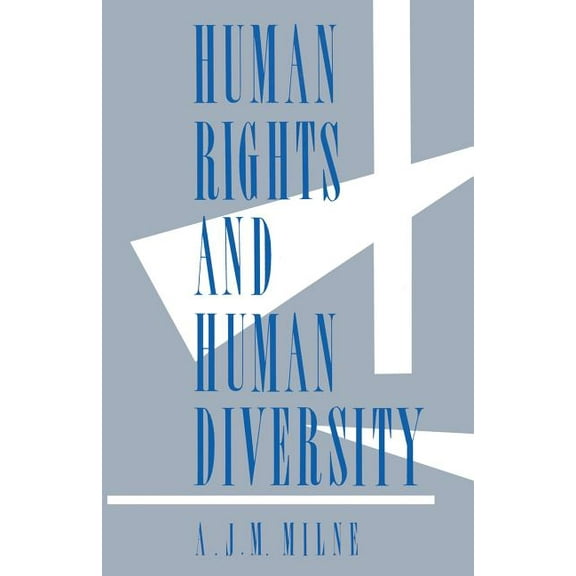 Human Rights and Human Diversity: An Essay in the Philosophy of Human Rights, (Paperback)