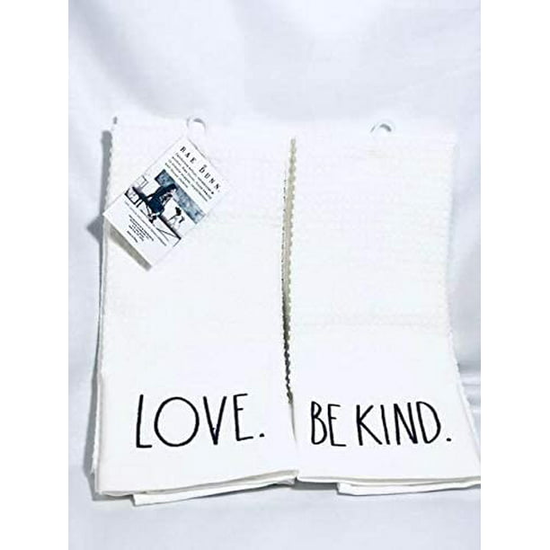 Rae Dunn Farmhouse Black and White Large Letter Kitchen Dish Hand Towels  inscribed Love BE Kind Set of Two 100% Cotton - Walmart.com