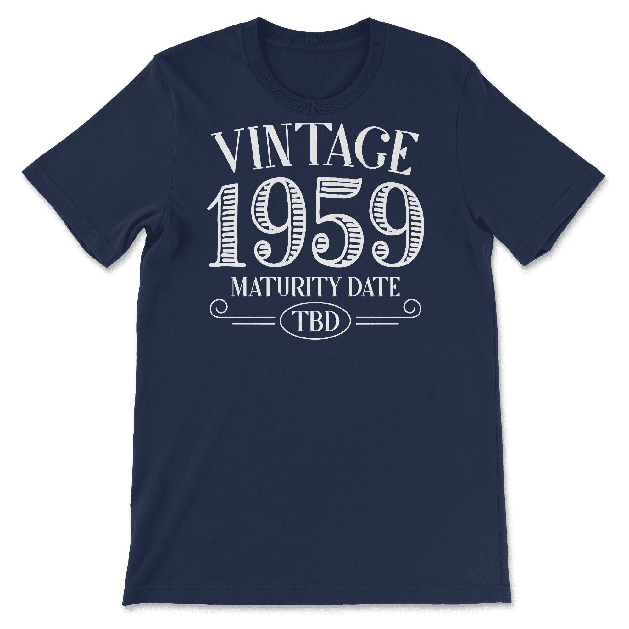 Born 1959 Shirt Vintage Maturity Date To Be Determined