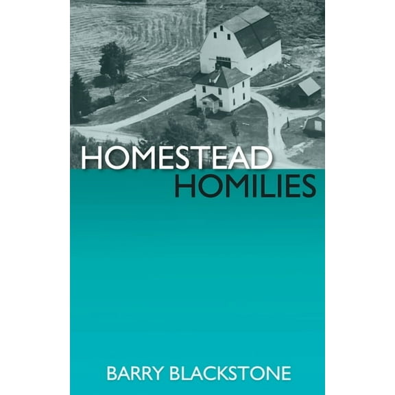 Homestead Homilies (Hardcover)