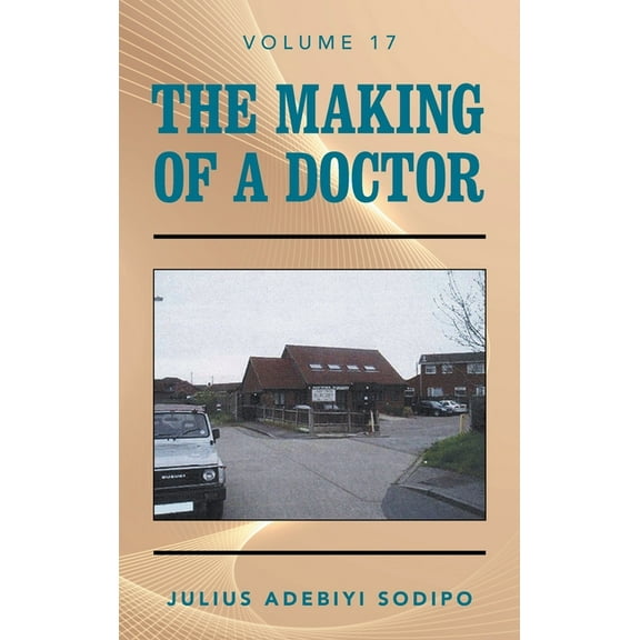 The Making of a Doctor (Hardcover)