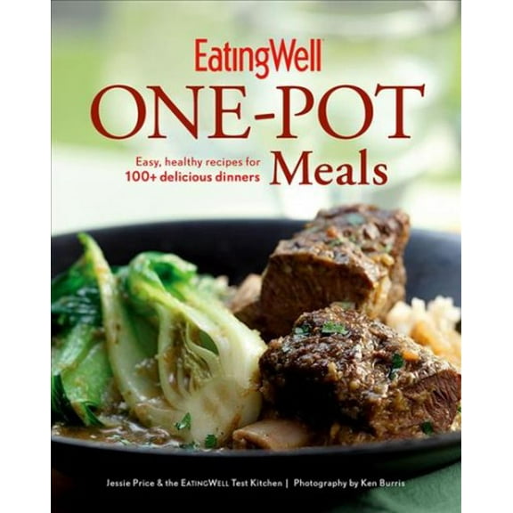 Eatingwell: EatingWell One-Pot Meals: Easy, Healthy Recipes for 100  Delicious Dinners (Hardcover)