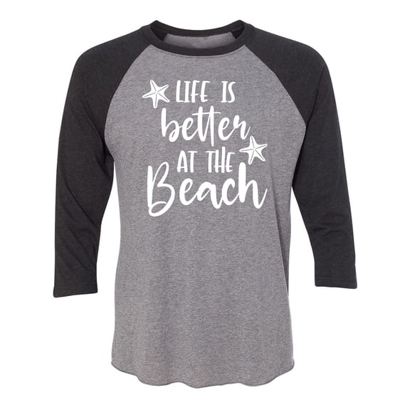 Life Is Better At The Beach Unisex 3/4 Sleeve Baseball Raglan Tee
