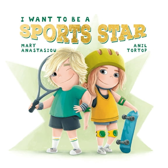 I Want to Be I Want to Be a Sports Star, (Hardcover)