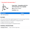 thumbnail image 2 of Purge Valve - Compatible with 2013 - 2014 Ford Fusion 1.6L 4 Cylinder, 2 of 2