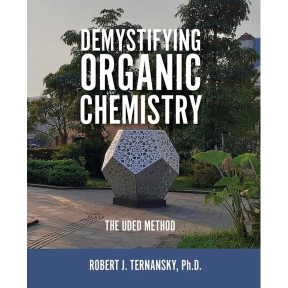 Demystifying Organic Chemistry: The Uded Method, (Paperback)