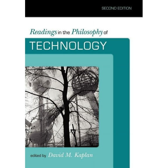 Readings in the Philosophy of Technology, (Paperback)