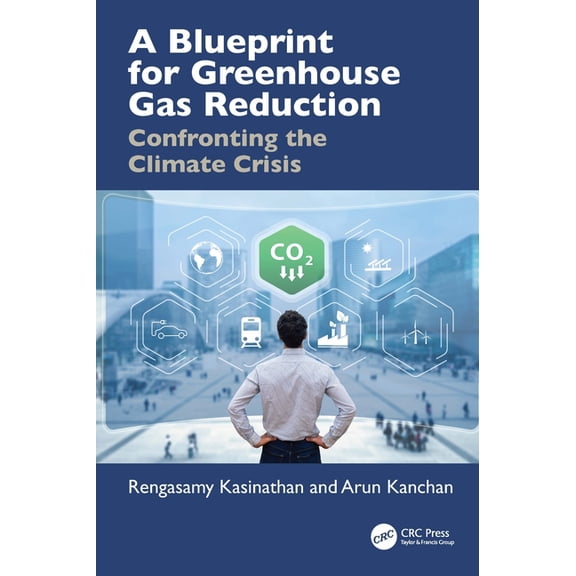 A Blueprint for Greenhouse Gas Reduction: Confronting the Climate Crisis, (Hardcover)