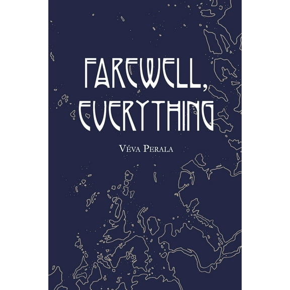 Farewell, Everything, (Paperback)
