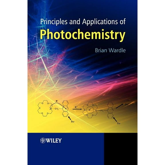 Principles and Applications of Photochemistry, (Paperback)