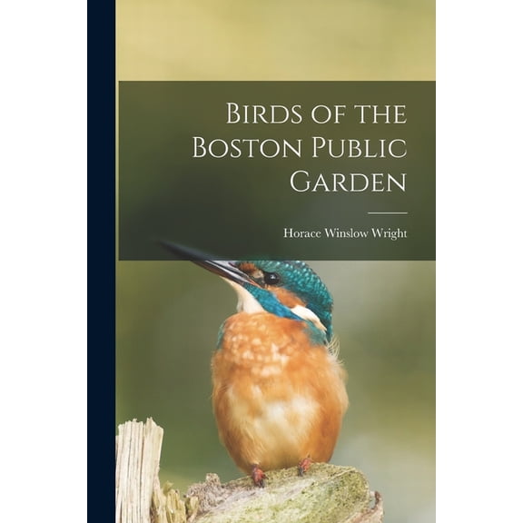 Birds of the Boston Public Garden, (Paperback)