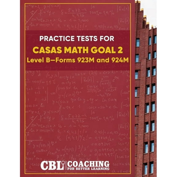 Practice Tests for CASAS Math GOAL 2 Level B, Forms 923M and 924M, (Paperback)