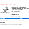 thumbnail image 2 of Front Left Power Window Regulator Assembly - Compatible with 2002 - 2006 Toyota Camry Sedan 4-Door 2003 2004 2005, 2 of 2