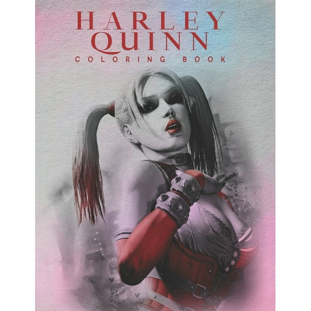 Harley Quinn Coloring Book Harley Quinn Coloring Book For Adults Activity Book Great Starter Book With Fun Easy And Relaxing Coloring Pages 50