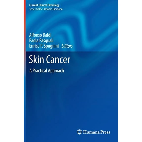 Current Clinical Pathology Skin Cancer: A Practical Approach, (Hardcover)
