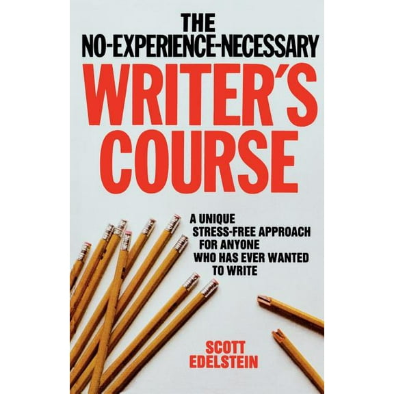 No Experience Necessary Writer's Course (Paperback)