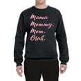 thumbnail image 2 of Wild Bobby Mama Mommy Mom Bruh Unisex Crewneck Sweatshirt, 2 of 6