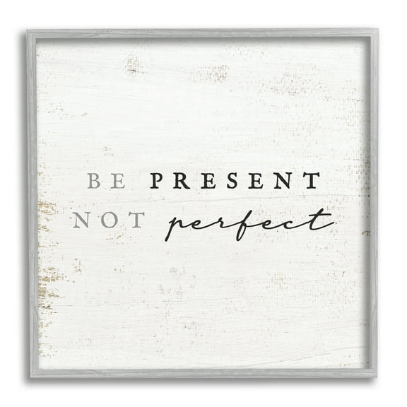 Stupell Industries Present Not Perfect Rustic Inspirational Painting Gray Framed Art Print Wall Art, 12 x 12