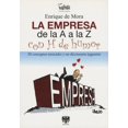 thumbnail image 1 of LA EMPRESA DE LA A A LA Z, CON H DE HUMOR RASCHE ENRIQUE DE MORA, 1 of 1
