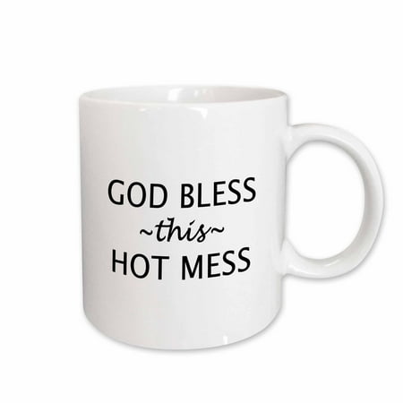 

3dRose GOD BLESS THIS HOT MESS Ceramic Mug 15-ounce