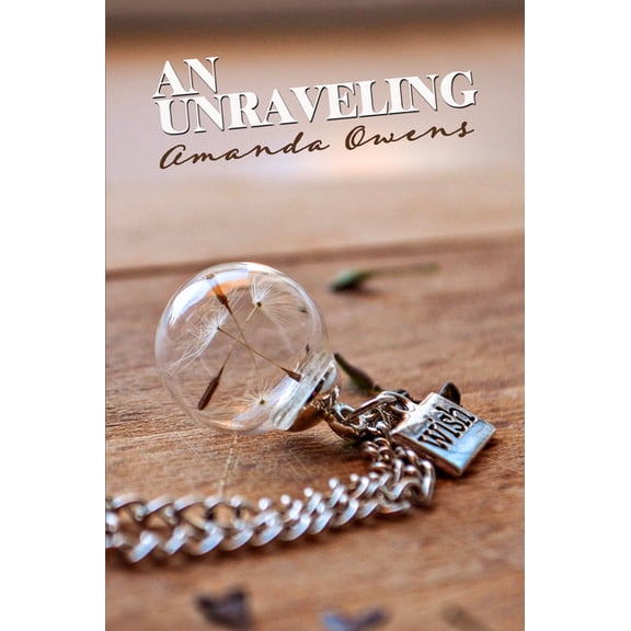 An Unraveling, (Paperback)