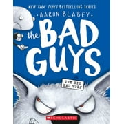 Bad Guys: The Bad Guys in the Big Bad Wolf (the Bad Guys #9) (Paperback)
