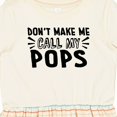 thumbnail image 4 of Inktastic Don't Make Me Call My Pops Girls Toddler Dress, 4 of 5
