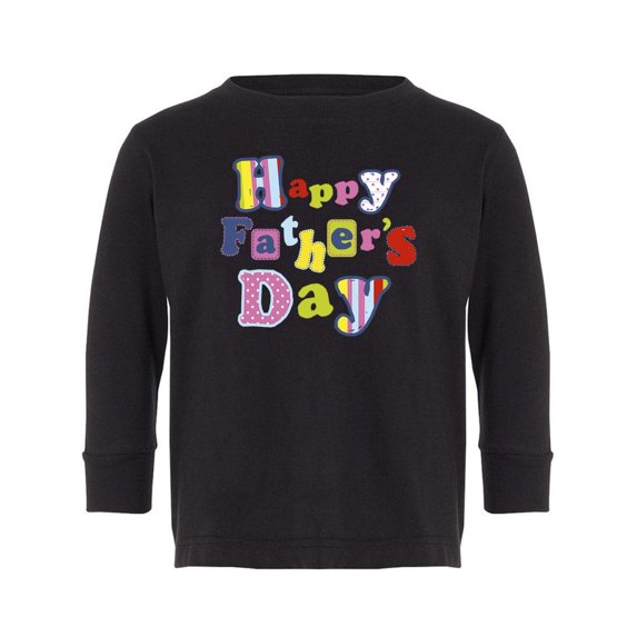 Happy Father's Day Text Long Sleeve Toddler -Image by Shutterstock, 3 Toddler