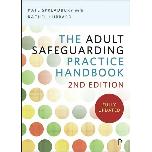 The Adult Safeguarding Practice Handbook, (Paperback)