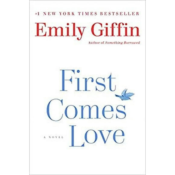 Pre-Owned First Comes Love : A Novel 9780345546944