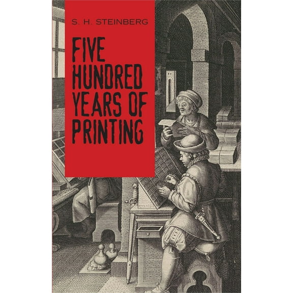 Dover Literature: Nonfiction Five Hundred Years of Printing, (Paperback)