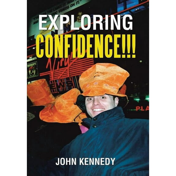 Exploring Confidence!!! (Hardcover)
