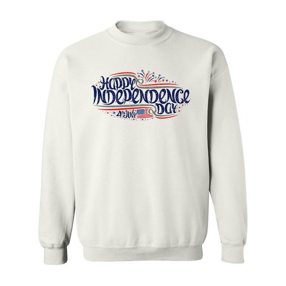 Independence Day Lettering Quote Sweatshirt Women -Image by Shutterstock, Female Medium