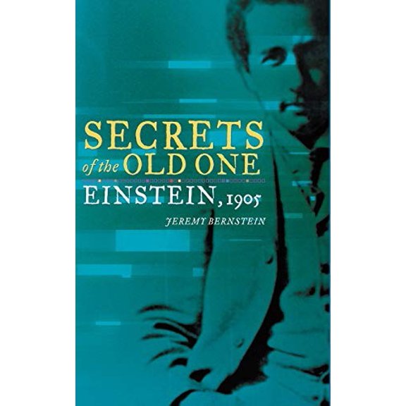 Pre-Owned Secrets of the Old One: Einstein, 1905 (Hardcover) 0387260056 9780387260051