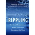 thumbnail image 1 of Pre-Owned Rippling : How Social Entrepreneurs Spread Innovation Throughout the World (Hardcover) 9781118138595, 1 of 1