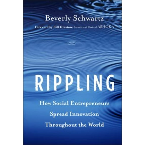 Pre-Owned Rippling : How Social Entrepreneurs Spread Innovation Throughout the World (Hardcover) 9781118138595