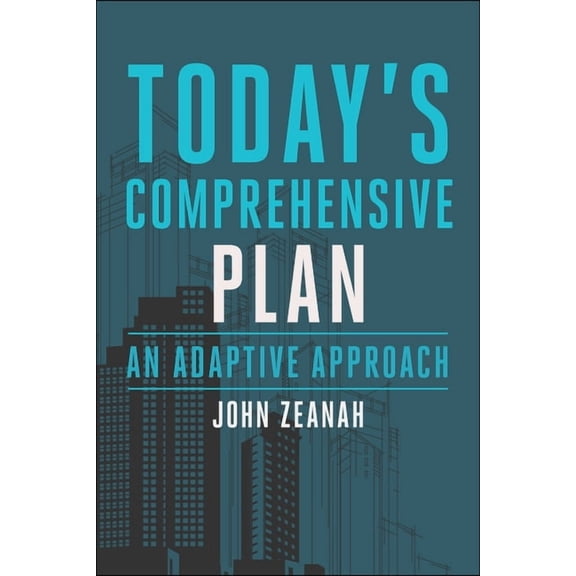 Today's Comprehensive Plan: An Adaptive Approach, (Paperback)