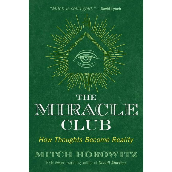 The Miracle Club : How Thoughts Become Reality (Paperback)