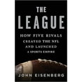 thumbnail image 1 of The League: How Five Rivals Created the NFL...  Paperback 2019 by John Eisenberg, 1 of 2