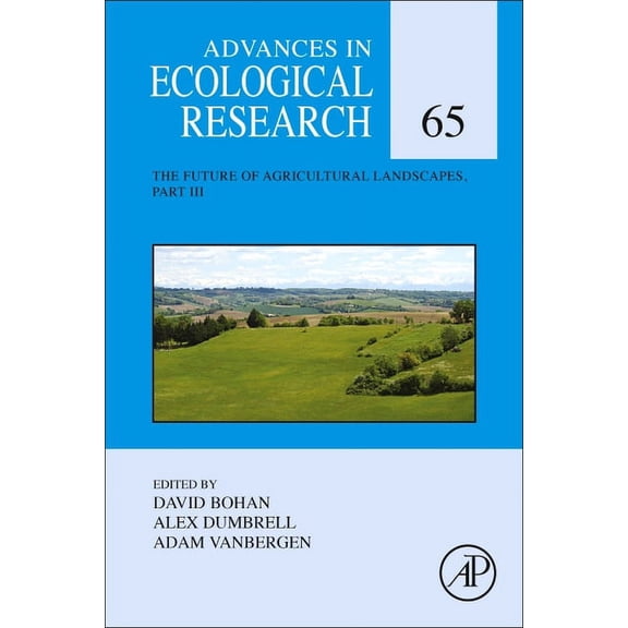Advances in Ecological Research The Future of Agricultural Landscapes, Part III: Volume 65, Book 65, (Hardcover)
