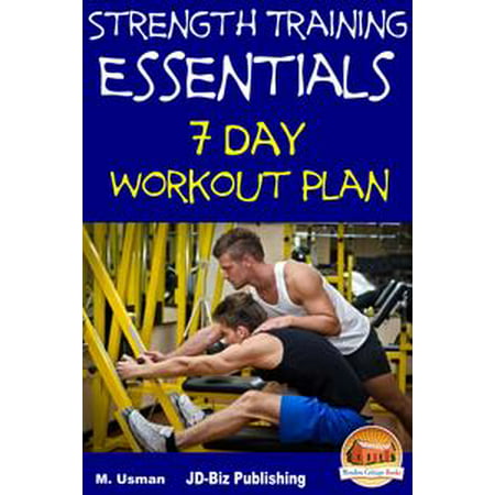 Strength Training Essentials: 7 Day Workout Plan -