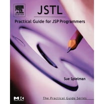 Practical Guides Jstl: Practical Guide for JSP Programmers, (Paperback)