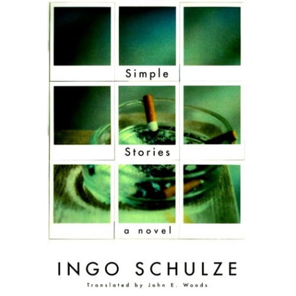 Pre-Owned Simple Stories (Hardcover) by Ingo Schulze, John E Woods